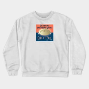 Parkinsons Chill Pill Crewneck Sweatshirt